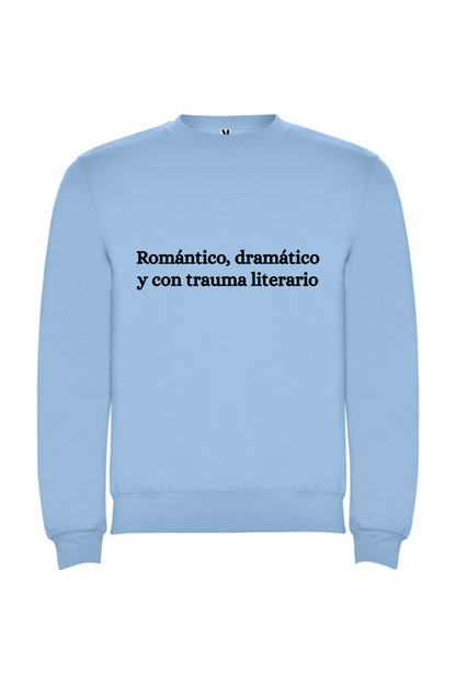 Romántico, dramático y con trauma literario