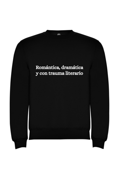 Romántica, dramática y con trauma literario