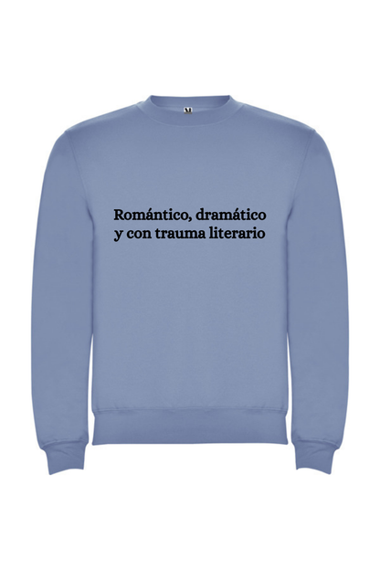 Romántico, dramático y con trauma literario